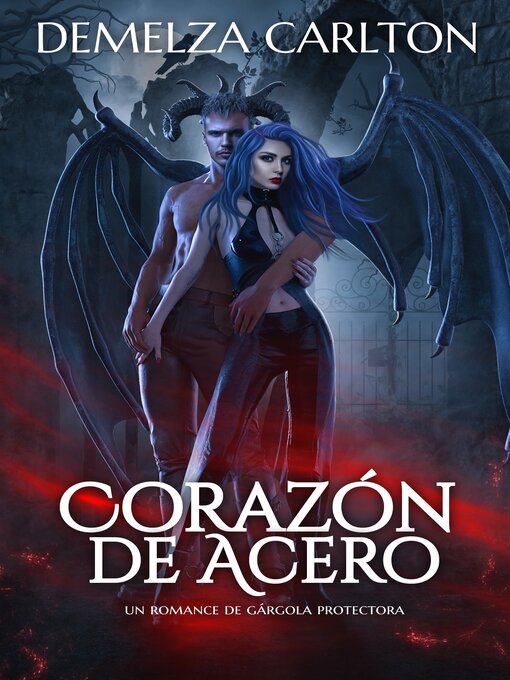 Title details for Corazón de Acero by Demelza Carlton - Available